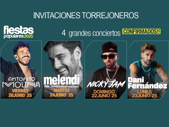Fechas para que los torrejoneros puedan descargar sus invitaciones para los grandes conciertos de Melendi, Nicky Jam, Dani Fernández y Antoñito Molina